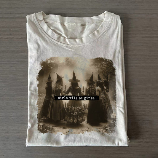 Girls Will Be Girls Witch T-shirt