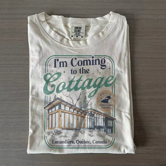 I'm Coming To The Cottage T-shirt