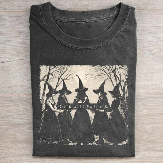 Girls Will Be Girls Witch T-shirt