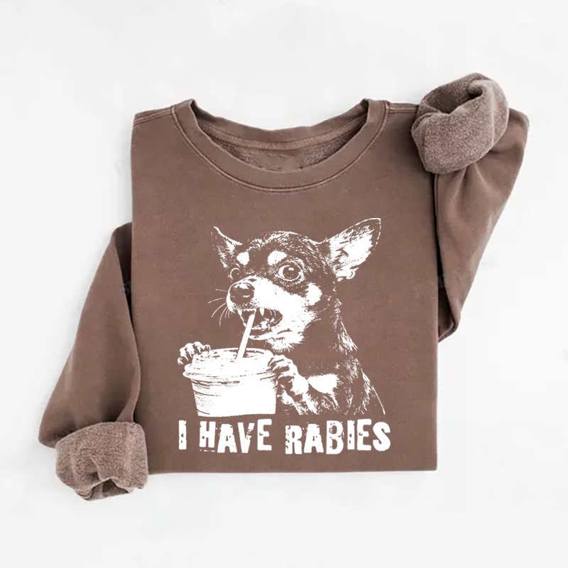 Retro I Have Rabbies Chihuahua Sweatshirt